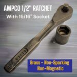 <strong>AMPCO W141R 1/2” Drive 10in. Non Sparking Non-Magnetic Ratchet + 15/16″ Socket</strong>