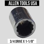 ALLEN USA 12 Point Chrome Socket 3/4 Drive 1-1/8 AUTOMOTIVE-AVIATION Tool