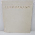 Live Oaking Southern Timber for Tall Ships Book Virginia Steele Wood 1981 HB